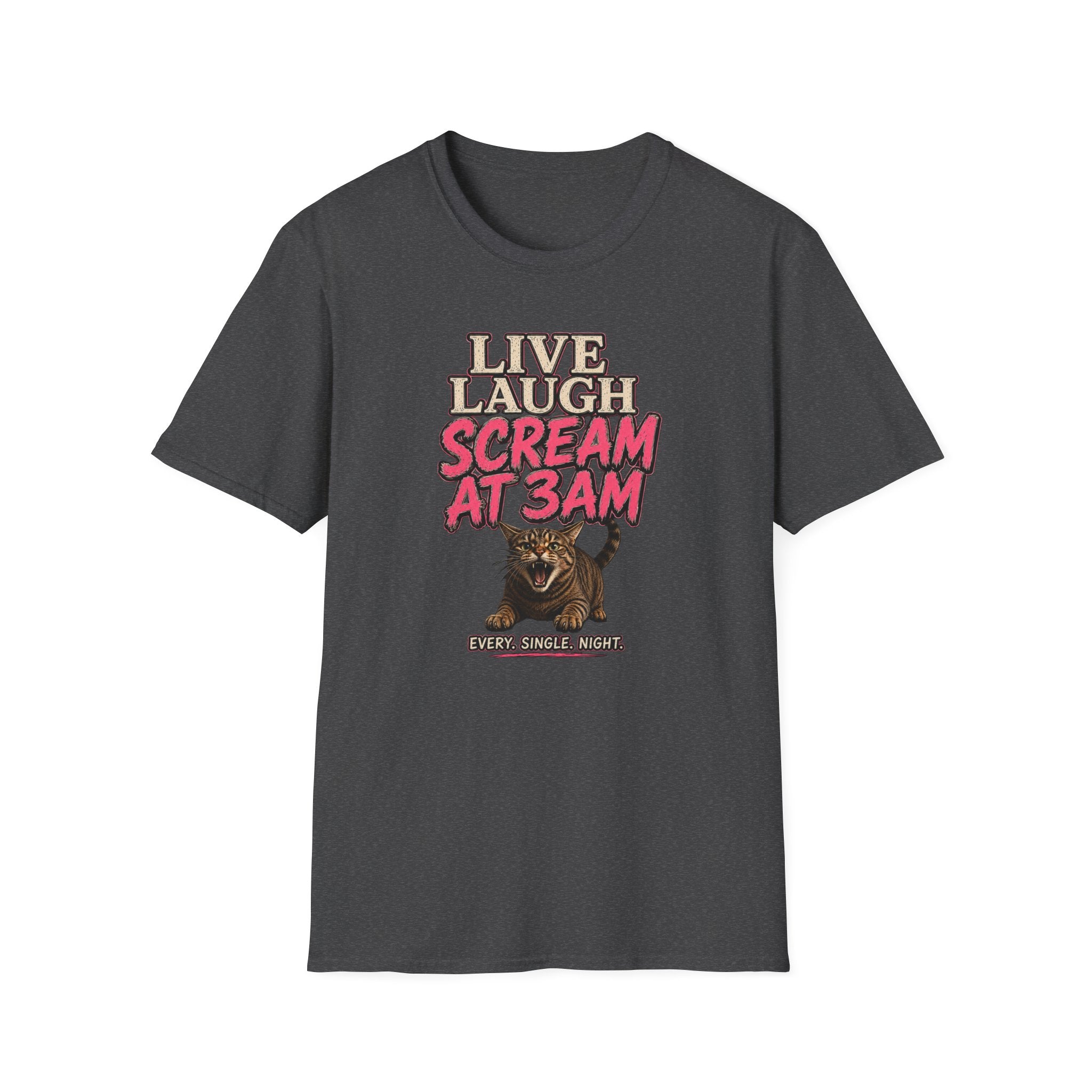 Live Laugh Scream T-shirt