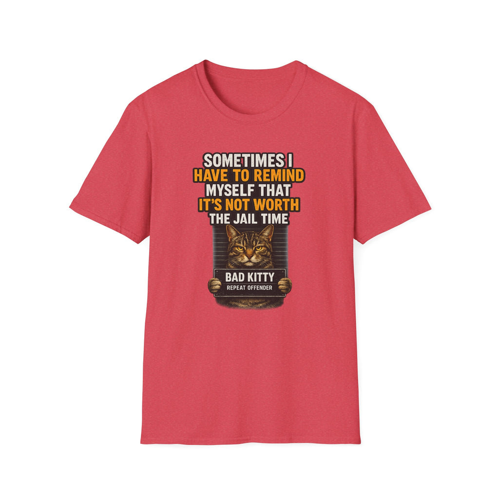 Not worth the jail time T-shirt