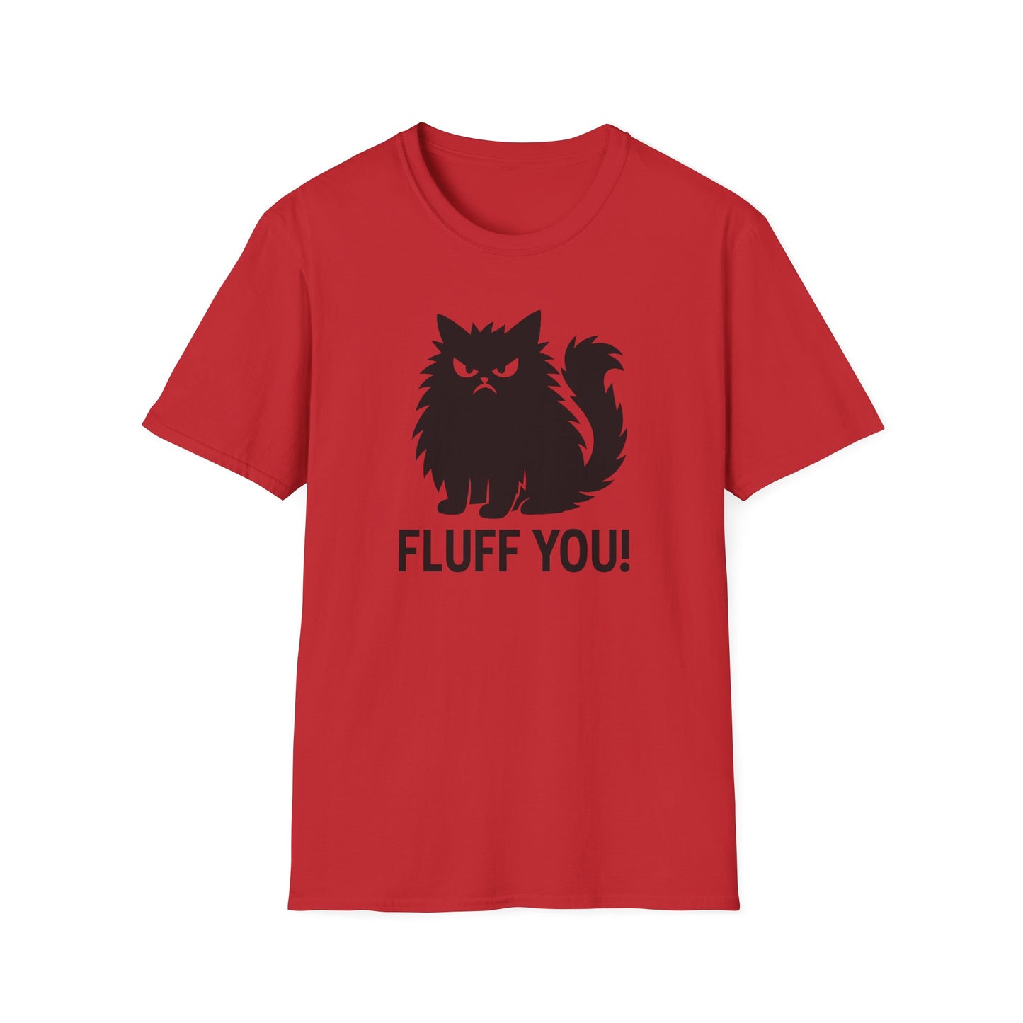 Fluff you! cat T-shirt
