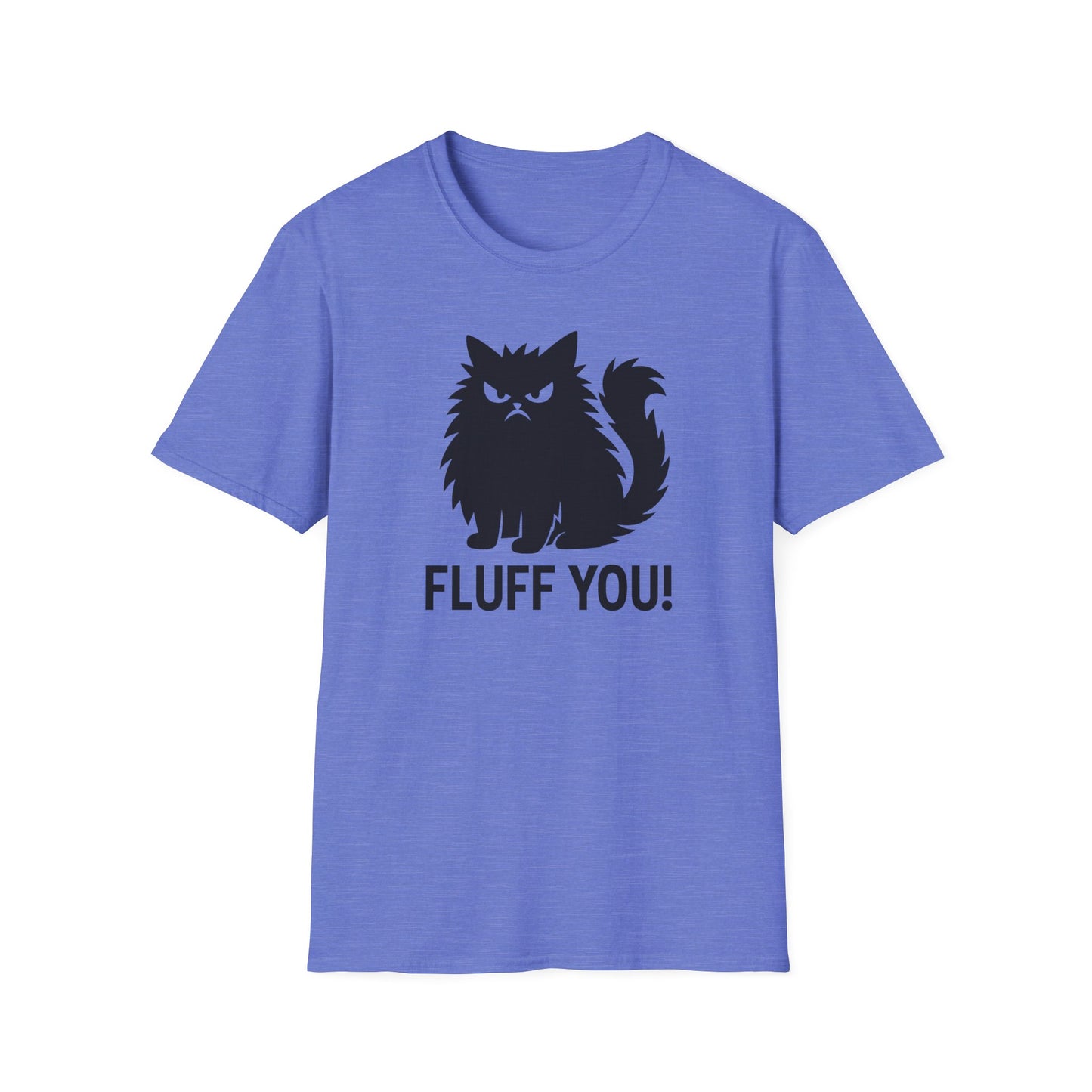 Fluff you! cat T-shirt