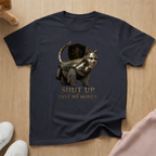 Take my money T-shirt
