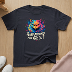 Fluff around  T-shirt