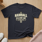 Hairball clean up crew T-shirt
