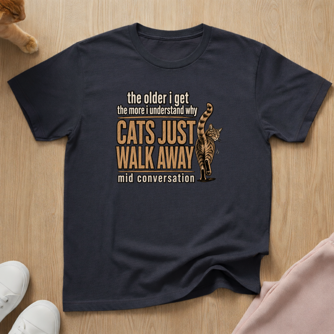Cats just walk away T-shirt