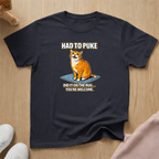 Had to puke T-shirt