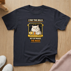 I pay the bills T-shirt