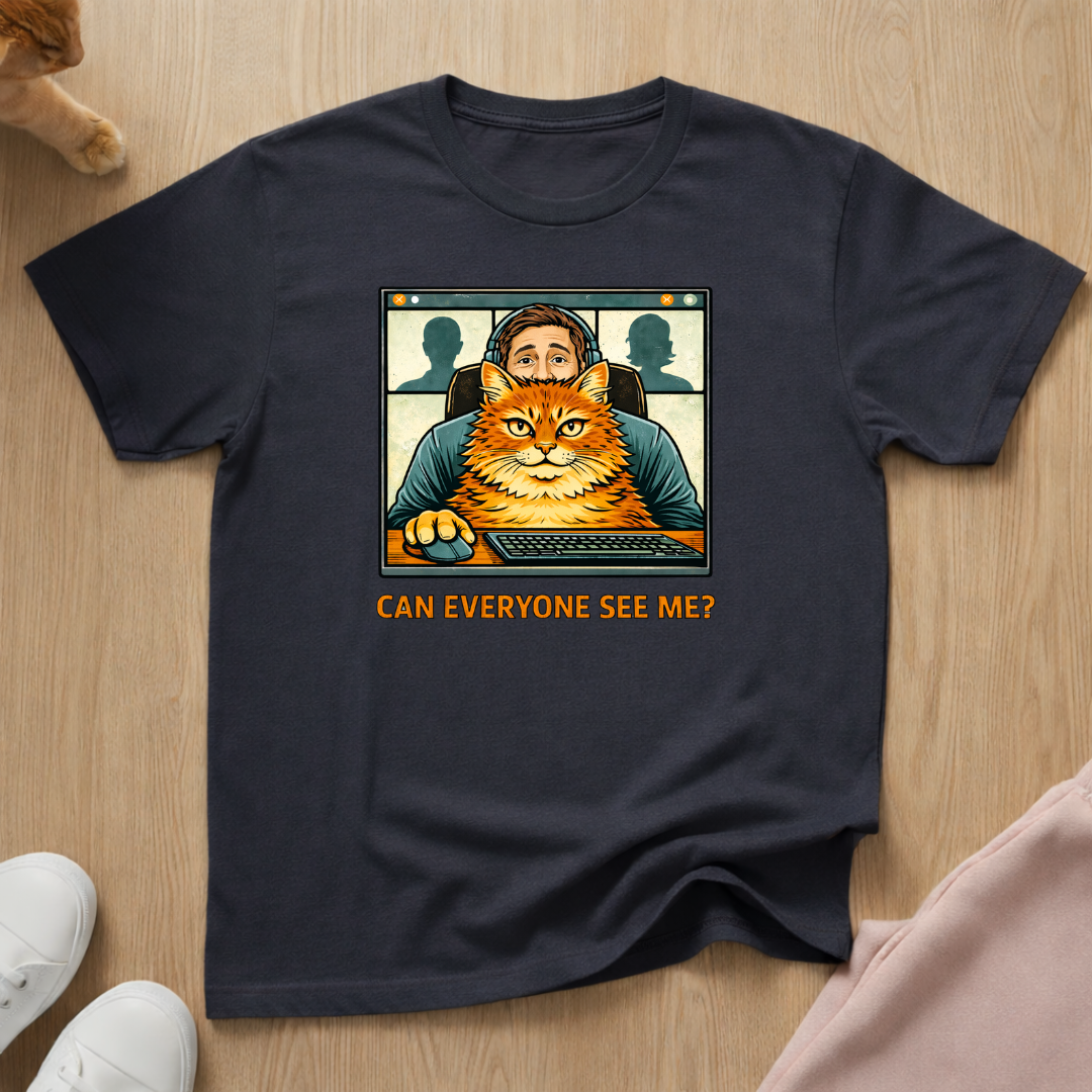 Can everyone see me? T-shirt
