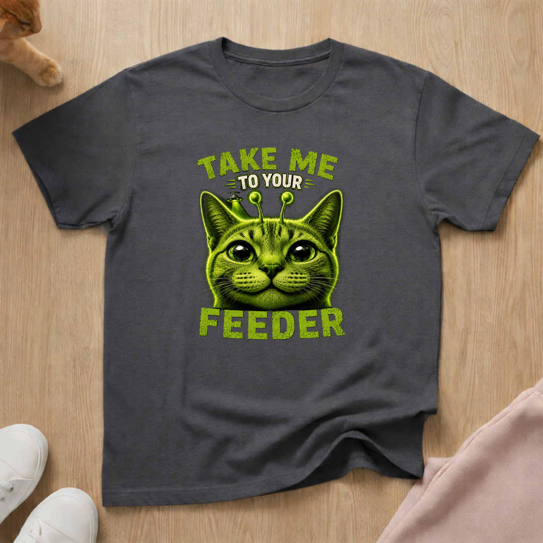Take me to your feeder T-shirt