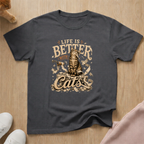 Life is better with cats T-shirt