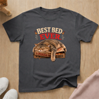 Best bed ever T-shirt