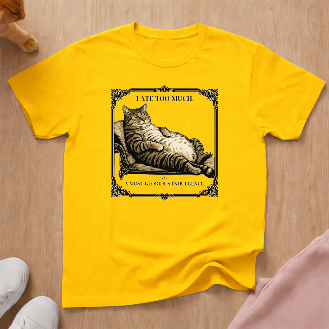Glorious Indulgence T-shirt