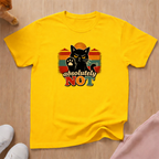 Absolutely not T-shirt