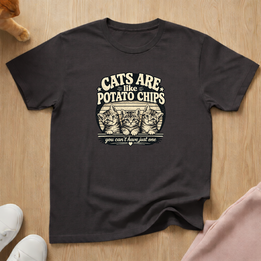 Cats are like potato chips T-shirt