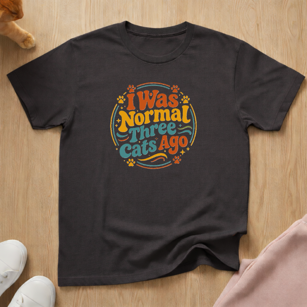 I Was Normal 2 T-shirt