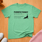 Purrfectionist definition T-shirt