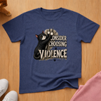 Choosing violence T-shirt