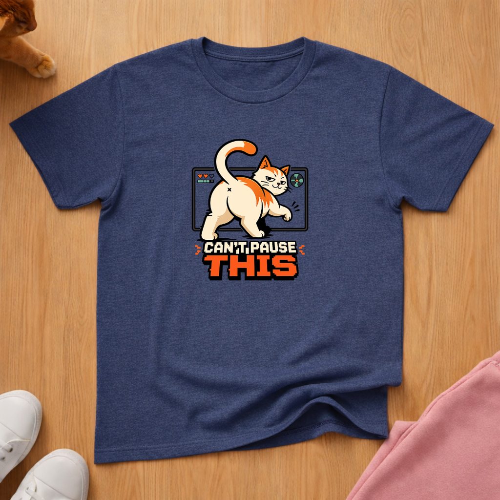 Can't pause this T-shirt