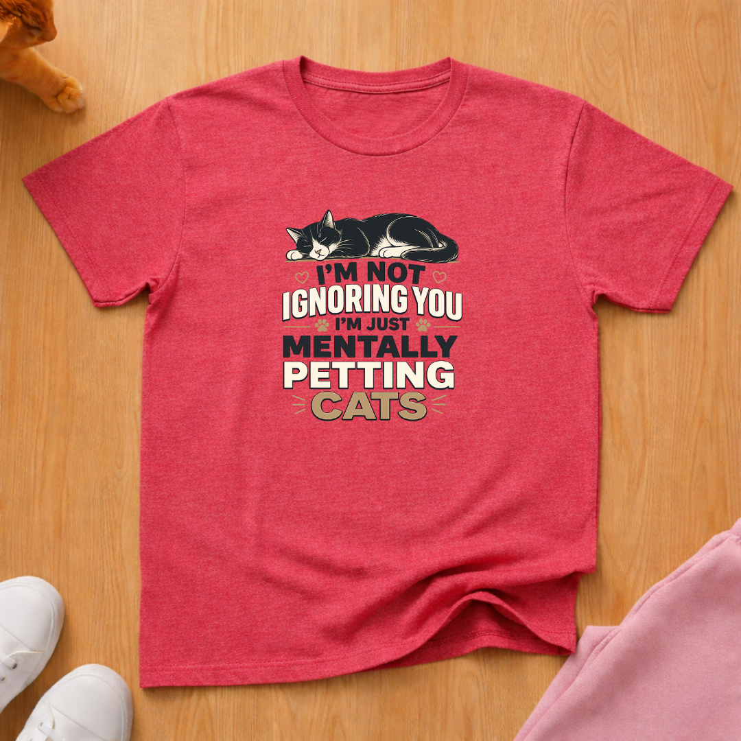 Not ignoring you T-shirt