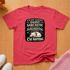 Not always sarcastic T-shirt