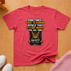 Not worth the jail time T-shirt