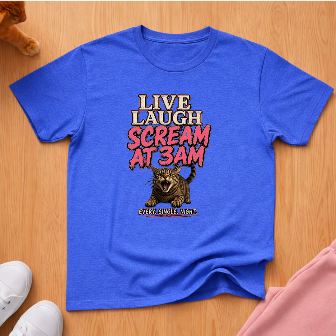 Live Laugh Scream T-shirt