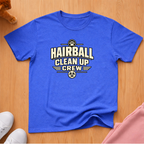 Hairball clean up crew T-shirt