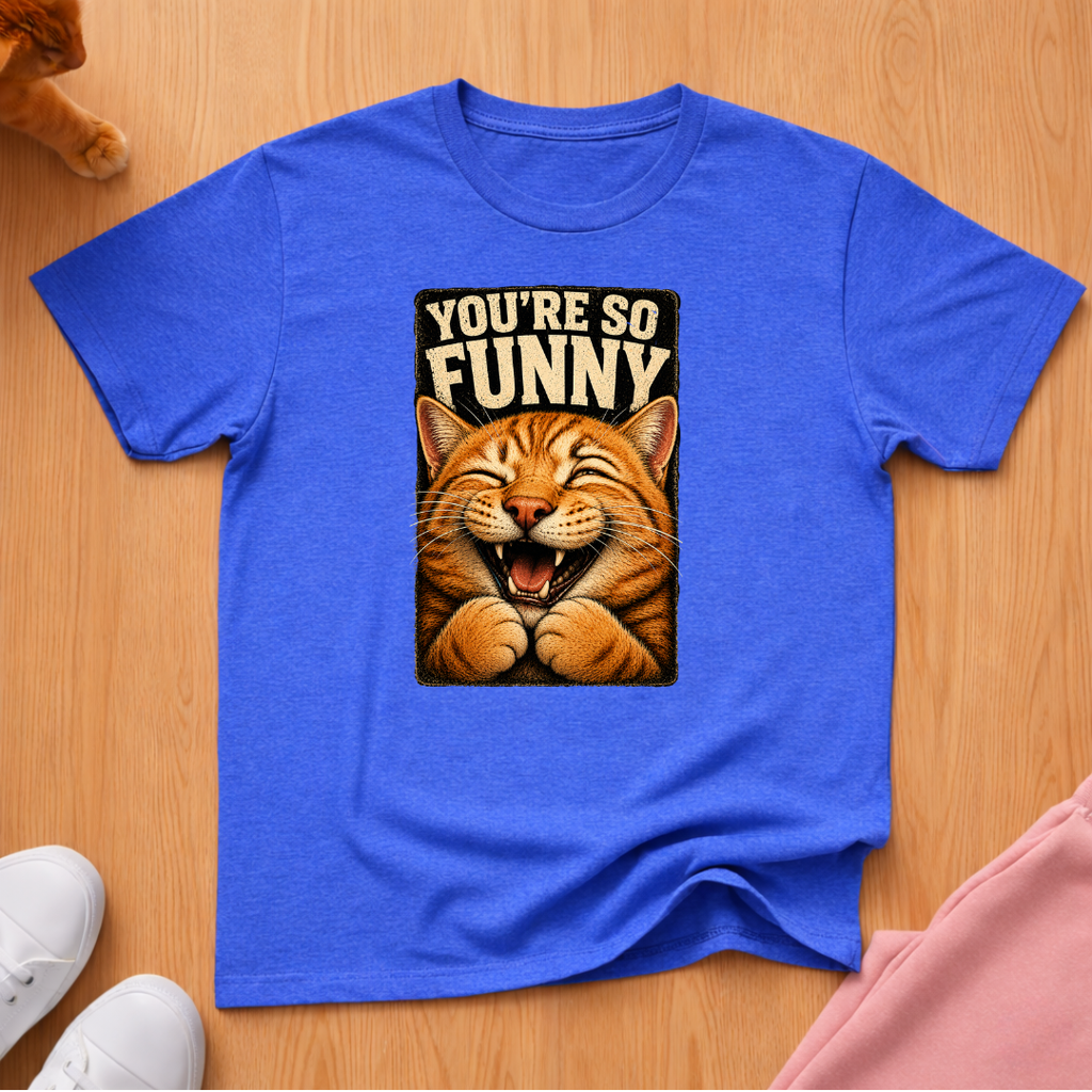 So funny T-shirt