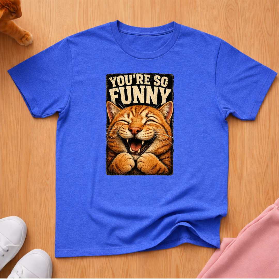 So funny T-shirt