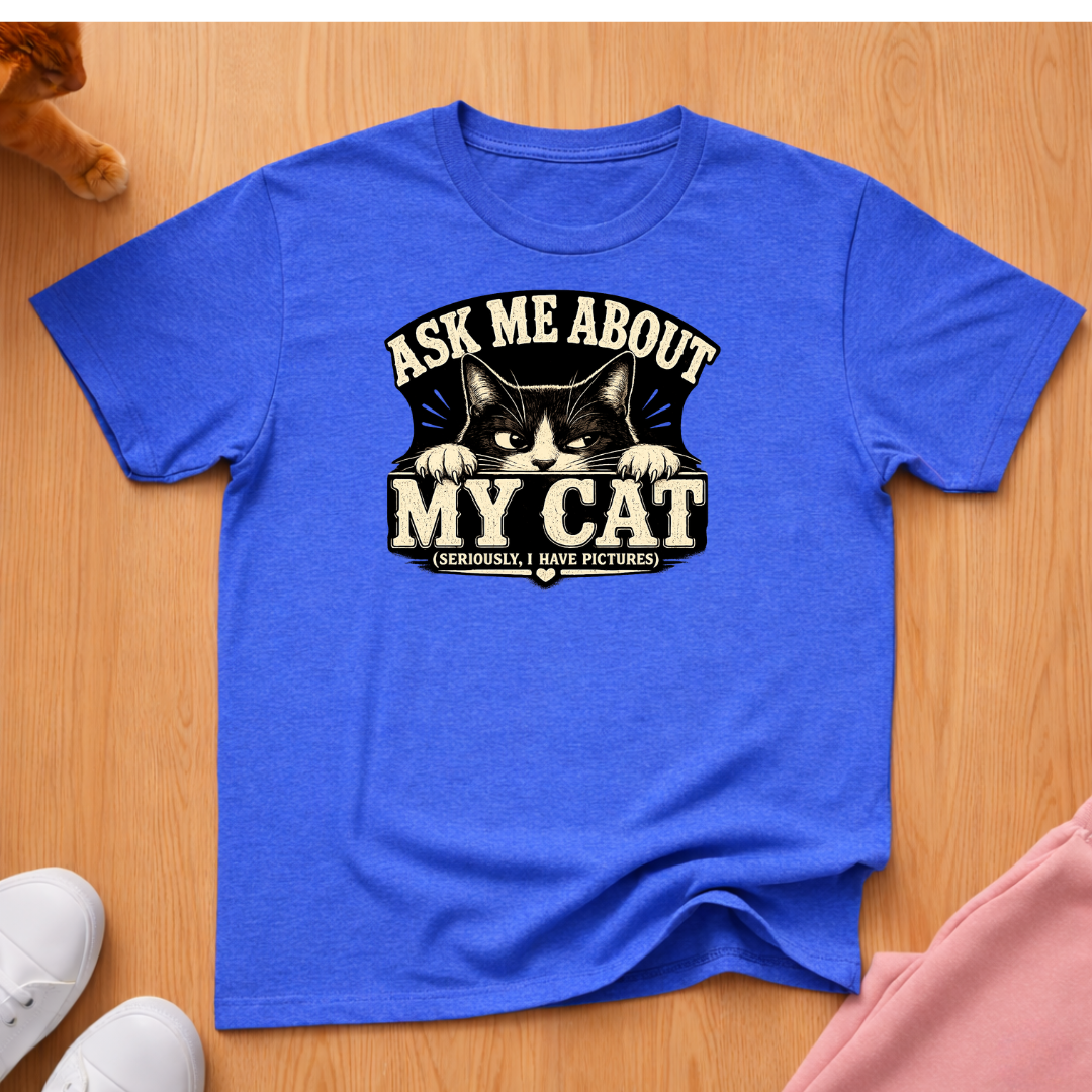 Ask me about my cat T-shirt