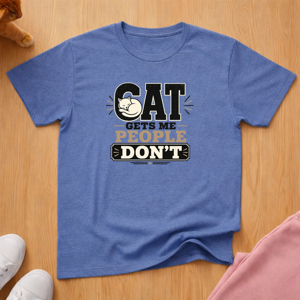 Cat gets me T-shirt