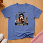 Trust me cat mom T-shirt