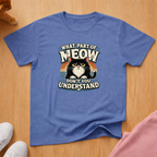 Don't you understand T-shirt