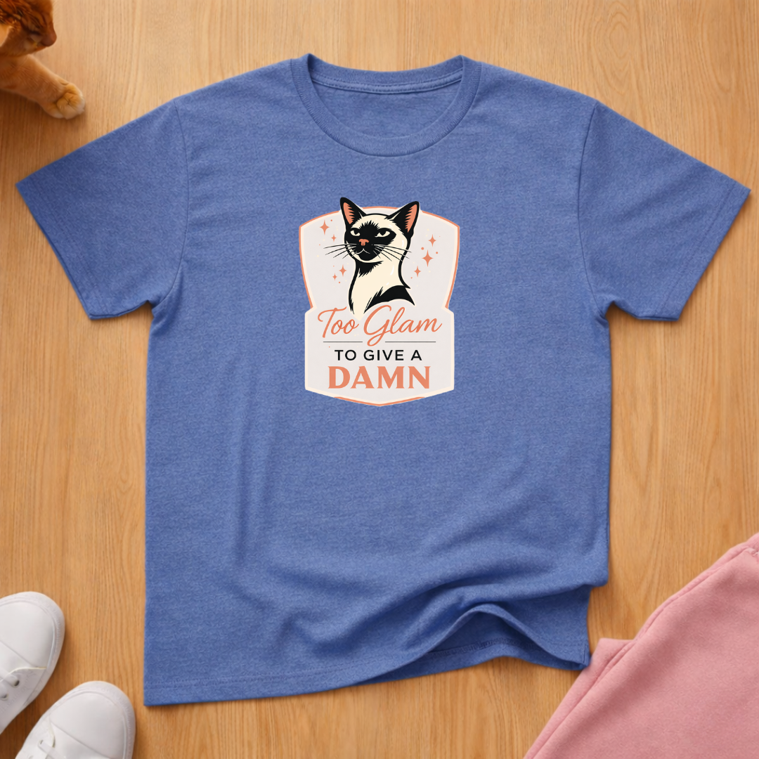 Too Glam to give a Damn T-shirt