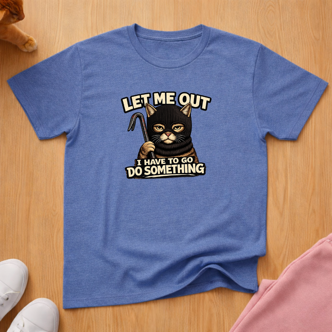 Let me out T-shirt