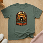 Hold my drink T-shirt