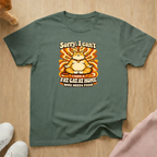 Sorry I Can't T-shirt