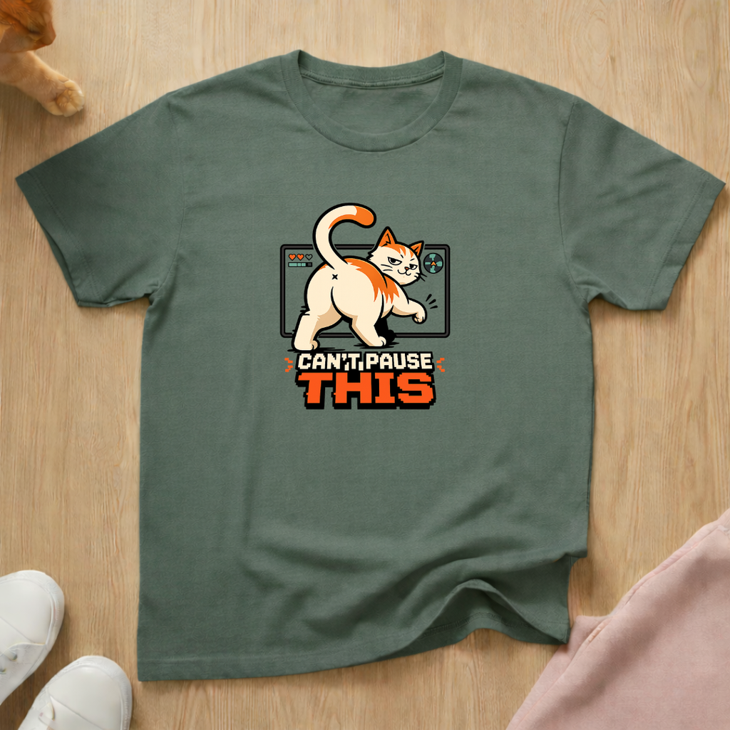 Can't pause this T-shirt
