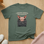 Warmth and Sacrifices T-shirt