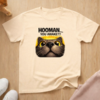 Hooman...You awake? T-shirt