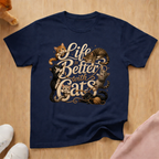 Life is better T-shirt