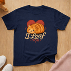I loaf you T-shirt