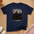 the Void answered T-shirt
