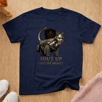 Take my money T-shirt