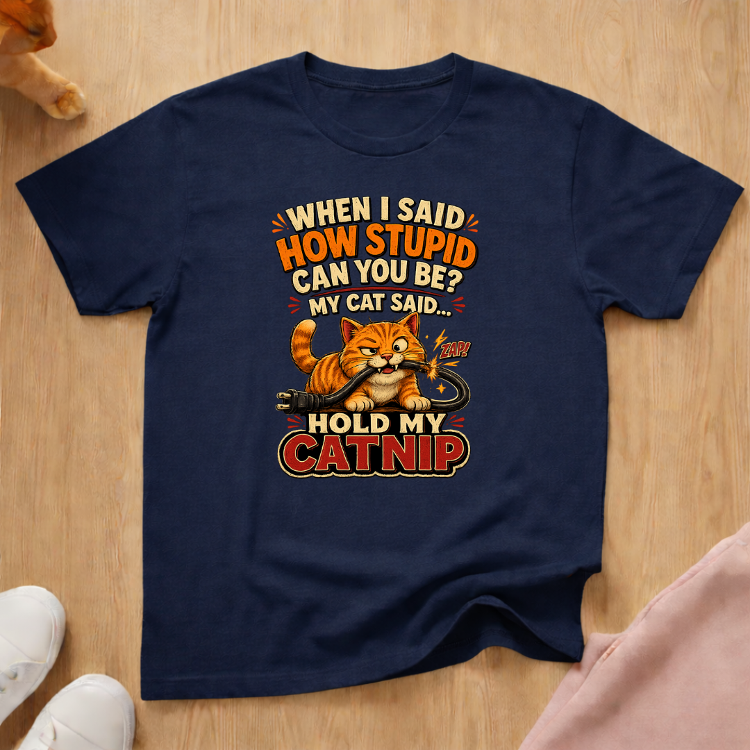 Hold my catnip T-shirt