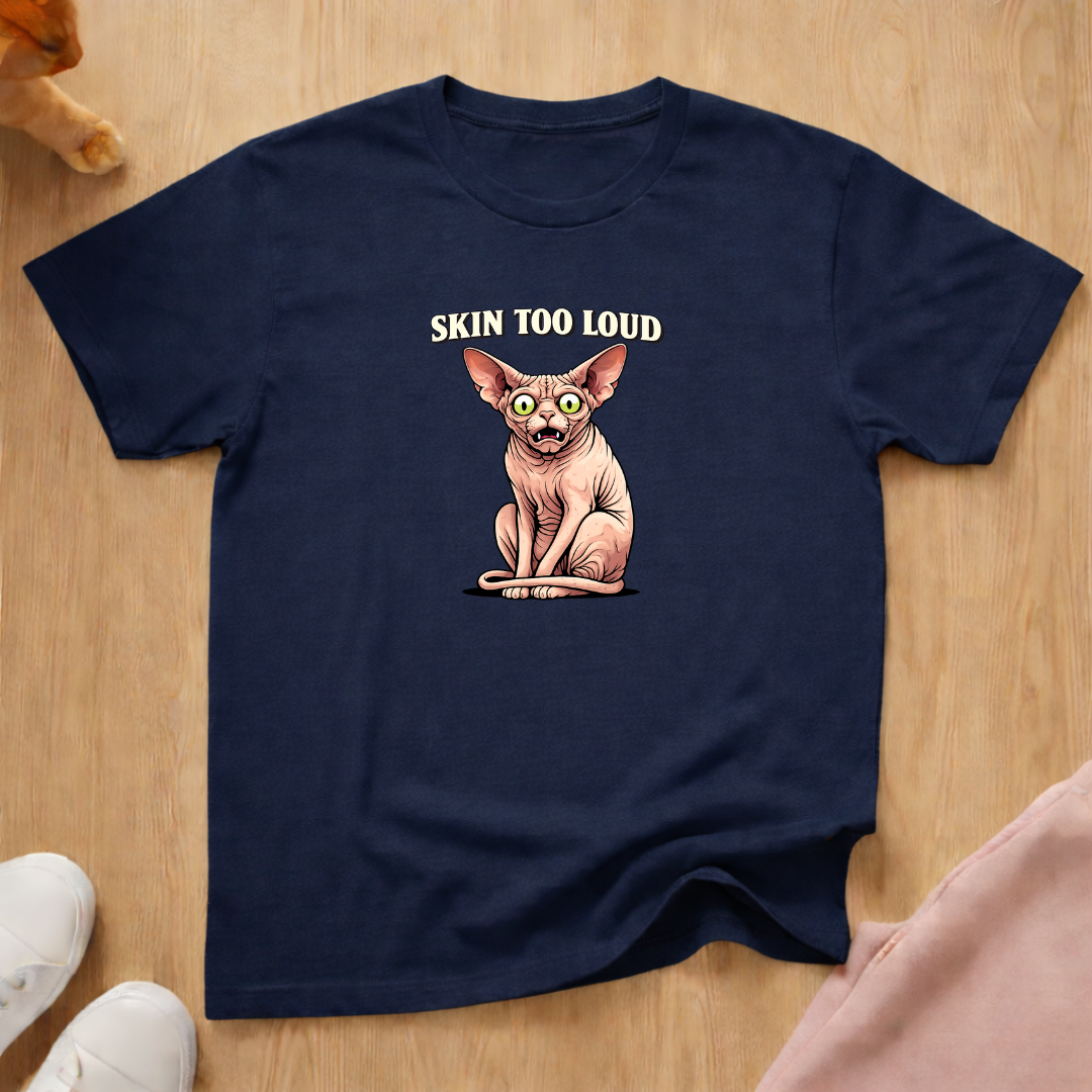 Skin too loud T-shirt