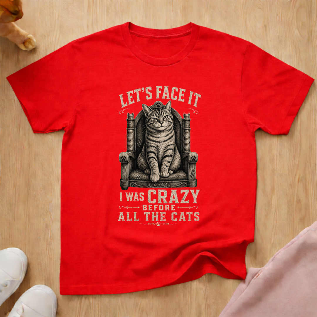 I was crazy T-shirt