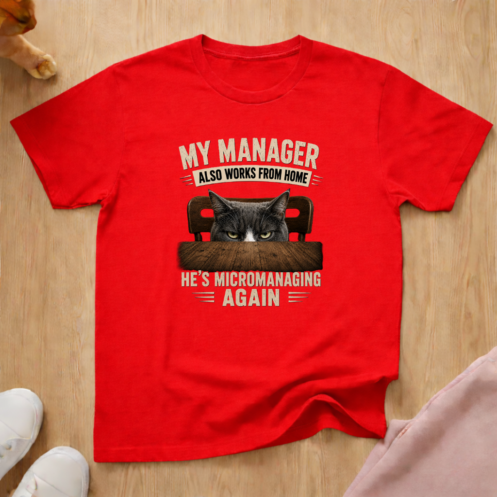Micromanaging T-shirt