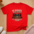 Micromanaging T-shirt
