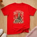 Life is better with cats T-shirt