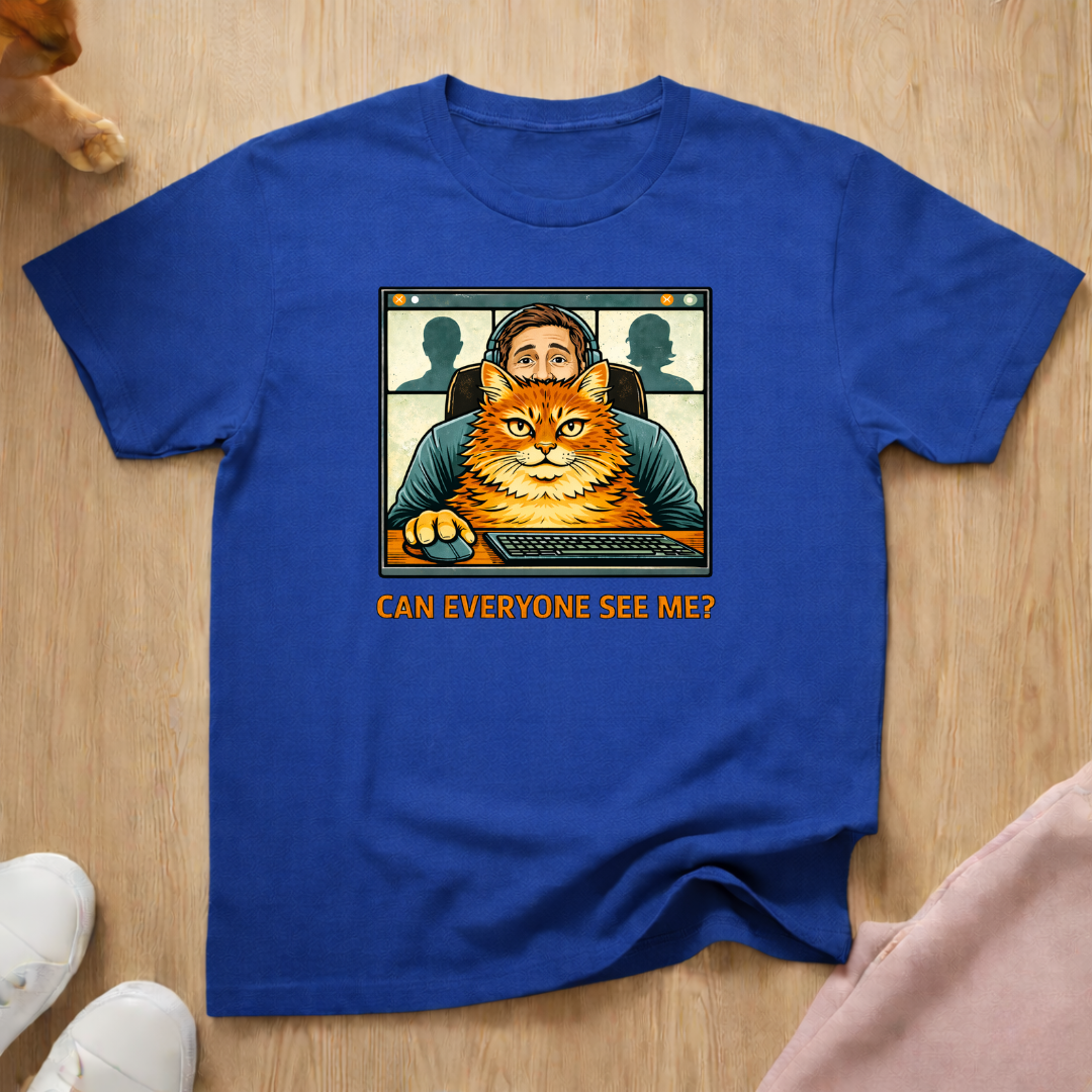 Can everyone see me? T-shirt